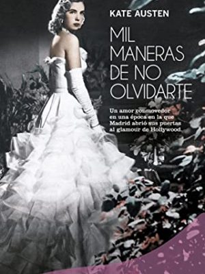 Mil maneras de no olvidarte