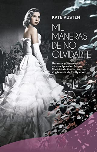 9788409315314_mil-maneras-de-no-olvidarte_front-1.jpg Mil maneras de no olvidarte