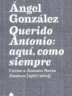 Querido antonio: aquí, como siempre