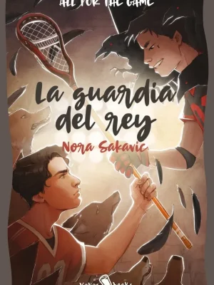 9788412655810_la-guardia-del-rey-trilogia-all-for-the-game-3_front-1.webp La guardia del rey (trilogía all for the game 3)