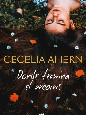 9788413140162_donde-termina-el-arco-iris_front-2.webp Donde termina el arco iris