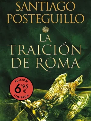 La traición de roma (edición limitada a un precio especial) (trilogía africanus 3)