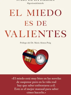 El miedo es de valientes