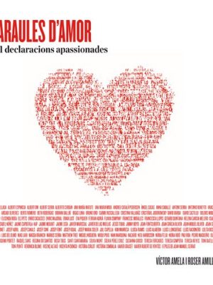 Paraules d'amor: 101 declaracions apassionades