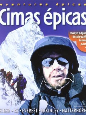 Cimas épicas: eiger - k2 - everest - mckinley - matterhorn.