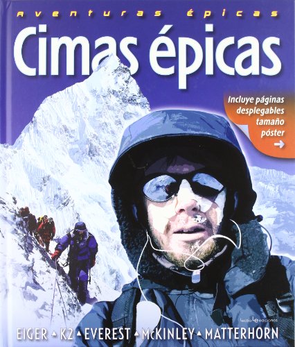 Cimas épicas: eiger - k2 - everest - mckinley - matterhorn.
