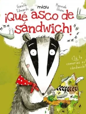 ¡qué asco de sandwich!