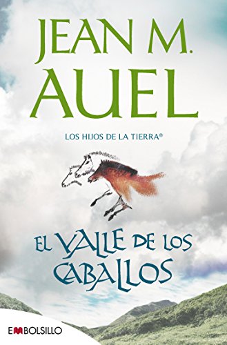 El valle de los caballos: la más bella saga prehistórica jamás contada. (embolsillo) (spanish edition)