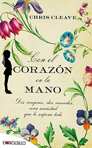 9788415140320_con-el-corazon-en-la-mano-dos-mujeres-dos-mundos-una-amistad-que-lo-supera-todo-spanish-edition_front-1.jpg Con el corazón en la mano: dos mujeres, dos mundos, una amistad que lo supera todo (spanish edition)