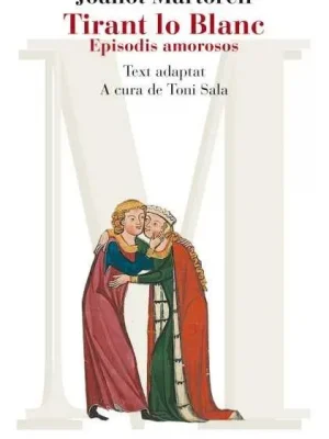 Tirant lo blanc. episodis amorosos. text adaptat
