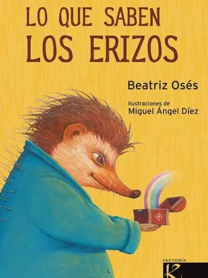 9788415250951_lo-que-saben-los-erizos_front-3.webp Lo que saben los erizos