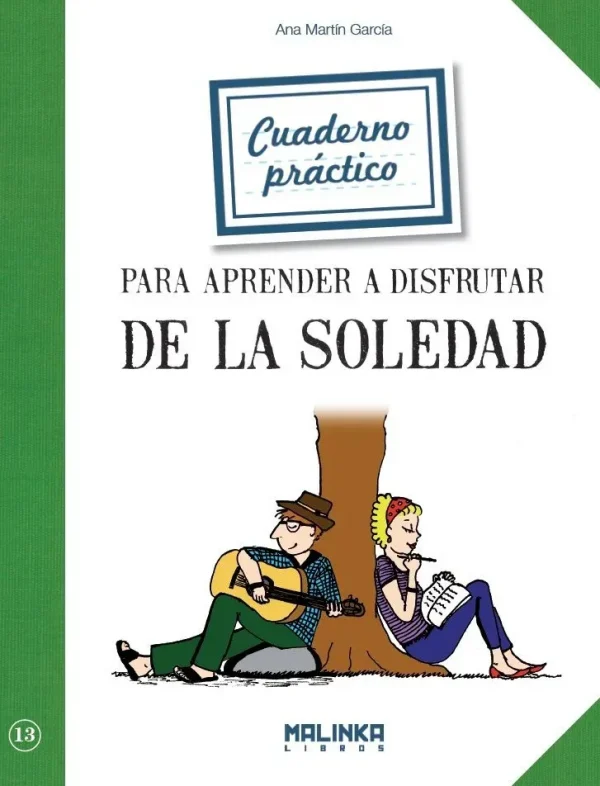 Cuaderno práctico para aprender a disfrutar de la soledad