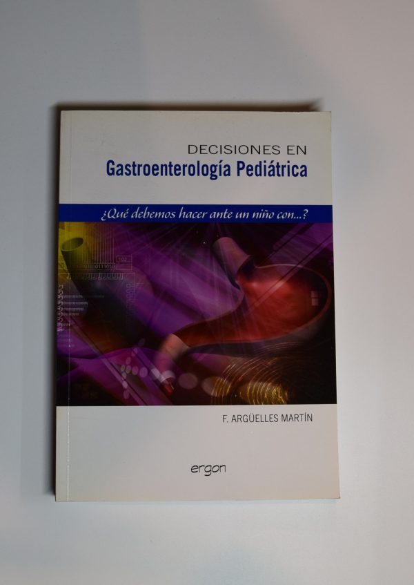 Decisiones en gastroenterología pediátrica