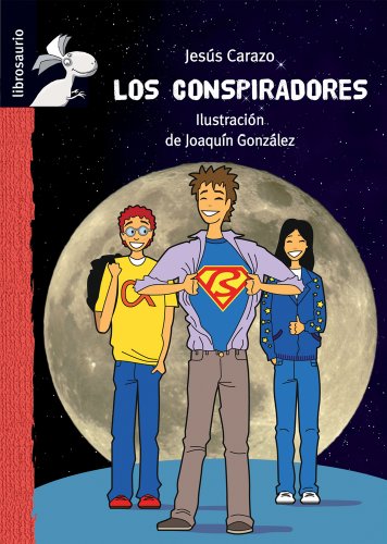 9788415426950_los-conspiradores-librosaurio-spanish-edition_front-3.jpg Los conspiradores (librosaurio) (spanish edition)