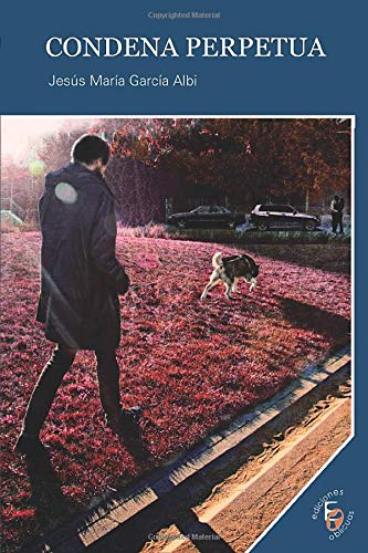 Condena perpetua (spanish edition)