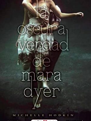 La oscura verdad de mara dyer (maeva young) (spanish edition)