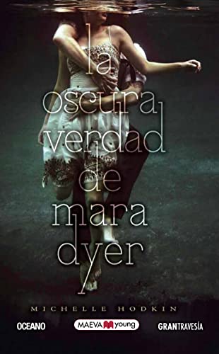 La oscura verdad de mara dyer (maeva young) (spanish edition)