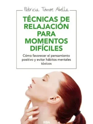 Técnicas de relajación para momentos difíciles