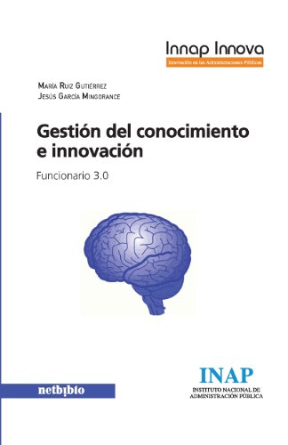 9788415562436_gestion-del-conocimiento-y-la-innovacion-en-la-administracion-publica-spanish-edition_front-1.jpg Gestion del conocimiento y la innovacion en la administracion publica (spanish edition)