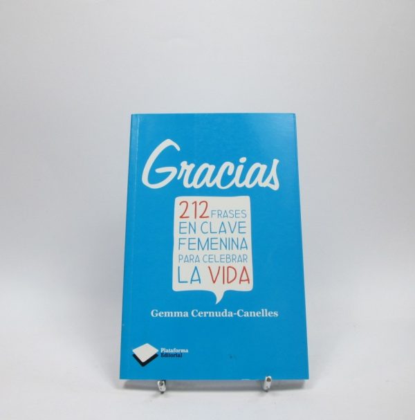 9788415577010_gracias-212-frases-en-clave-femenina-para-celebrar-la-vida_front-1.jpg Gracias. 212 frases en clave femenina para celebrar la vida
