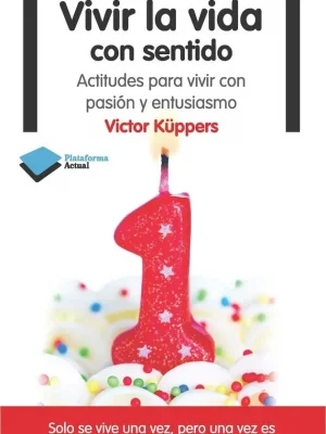 Vivir la vida con sentido