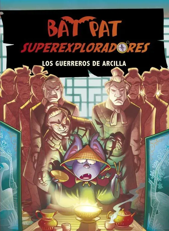 Los guerreros de arcilla (bat pat superexploradores 4)