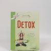 Detox: 4 semanas para purificar tu cuerpo
