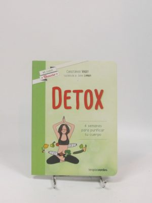 Detox: 4 semanas para purificar tu cuerpo