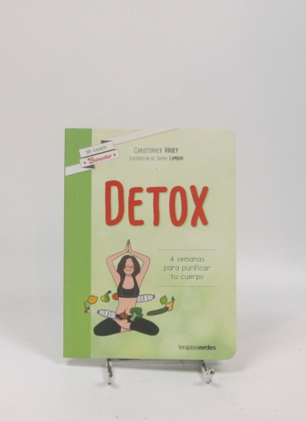 Detox: 4 semanas para purificar tu cuerpo
