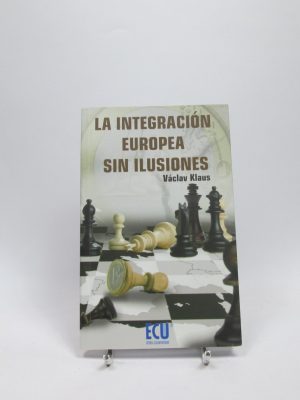 La integración europea sin ilusiones