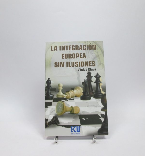 La integración europea sin ilusiones