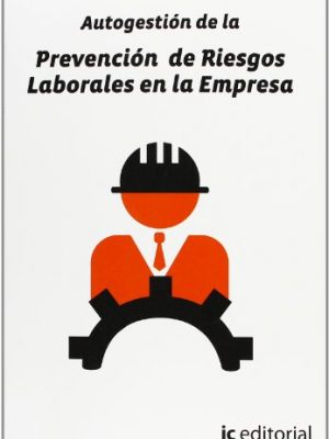 9788415648796_autogestion-de-la-prevencion-de-riesgos-laborales-en-la-empresa-spanish-edition_front-2.jpg Autogestión de la prevención de riesgos laborales en la empresa (spanish edition)