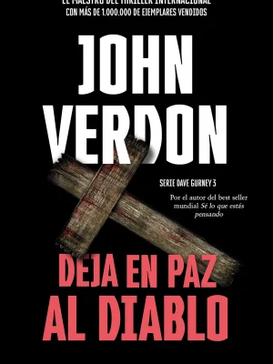 Deja en paz al diablo (serie david gurney 3)