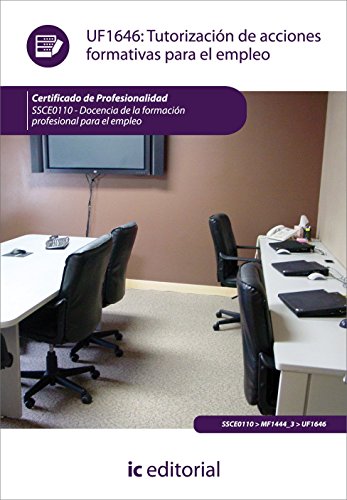 9788415730439_tutorizacion-de-acciones-formativas-para-el-empleo-ssce0110-docencia-de-la-formacion-profesional-_front-1.jpg Tutorización de acciones formativas para el empleo. ssce0110 - docencia de la formación profesional para el empleo