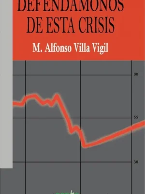 9788415819059_defendamonos-de-la-crisis_front-1.webp Defendámonos de la crisis