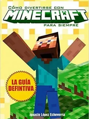 9788415932598_como-divertirse-con-minecraft-para-siempre_front-1.webp Como divertirse con minecraft para siempre