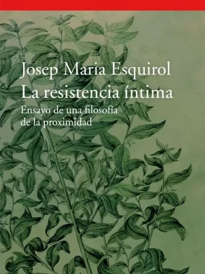 9788416011445_la-resistencia-intima_front-2.webp La resistencia íntima