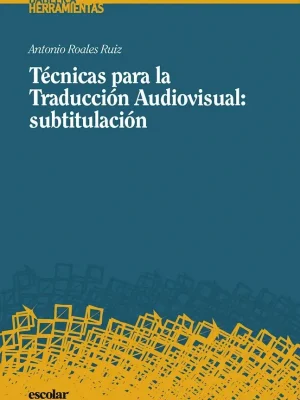 Técnicas para la traducción audiovisual: subtitulación
