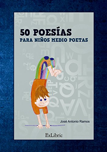 50 poesías para niños medio poetas (spanish edition)