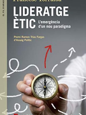 9788416139910_lideratge-etic-lemergencia-dun-nou-paradigma-el-fil-dariadna-catalan-edition_front-1.jpg Lideratge ètic: l'emergència d'un nou paradigma (el fil d'ariadna) (catalan edition)