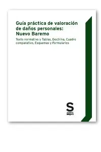 Guía práctica de valoración de daños personales: nuevo baremo