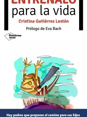 Entrénalo para la vida