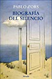 Biografía del silencio: breve ensayo sobre meditación (libros del tiempo) (spanish edition)