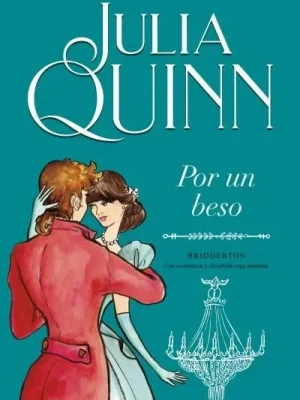 Por un beso (bridgerton 7)