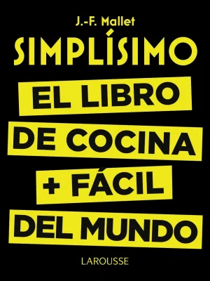 Simplísimo. el libro de cocina más fácil del mundo