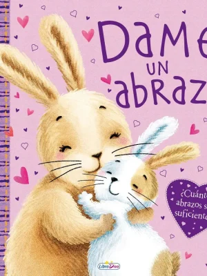 9788416377015_dame-un-abrazo_front-2.webp Dame un abrazo
