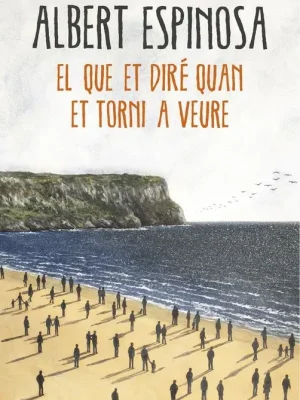 El que et diré quan et torni a veure