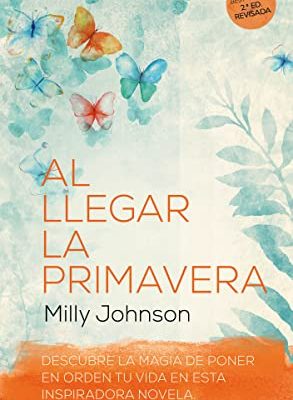 9788416580545_al-llegar-la-primavera-nueva-edicion-revisada-spanish-edition_front-1.jpg Al llegar la primavera: nueva edición revisada (spanish edition)
