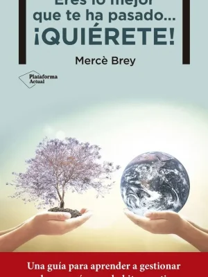 Eres lo mejor que te ha pasado...