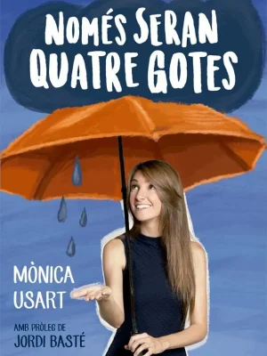 Només seran quatre gotes